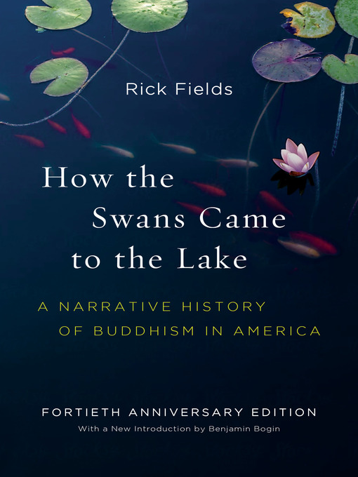 Title details for How the Swans Came to the Lake by Rick Fields - Available